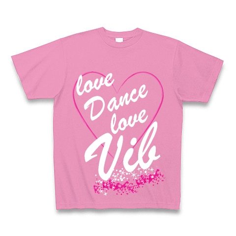 LoveDanceLoveVib(black)｜Tシャツ Pure Color Print｜ピンク