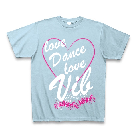 LoveDanceLoveVib(black)｜Tシャツ Pure Color Print｜ライトブルー