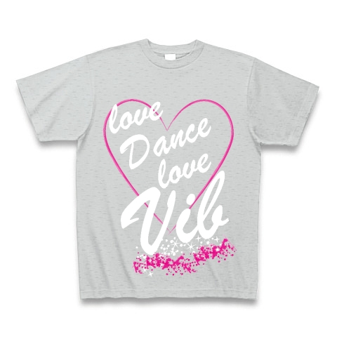 LoveDanceLoveVib(black)｜Tシャツ Pure Color Print｜グレー