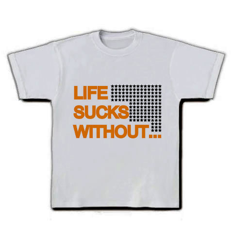 LIFE SUCKS｜Tシャツ｜シルバーグレー