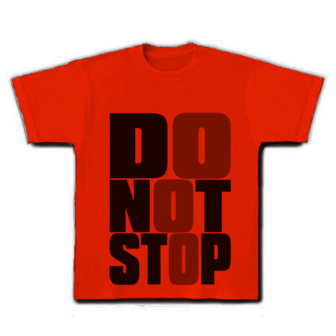DO_NOT_STOP｜Tシャツ｜レッド