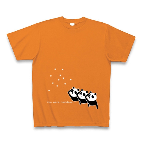 無茶しやがって…・ダーク｜Tシャツ Pure Color Print｜オレンジ