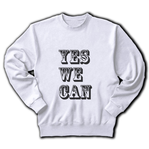 商品詳細 オバマ大統領の名言 Yes We Can トレーナー ホワイト デザインtシャツ通販clubt