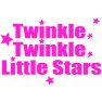 Twinkle, Twinkle, Little Stars Twinkle, Twinkle, Little Stars