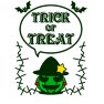 TRICK or TREAT TRICK or TREAT