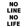 NO LINE NO LIFE ー片面プリント NO LINE NO LIFE ー片面プリント