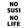 NO SUSI NO LIFE ー両面プリント NO SUSI NO LIFE ー両面プリント