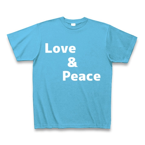 Love＆Peace　ー片面ﾌﾟﾘﾝﾄ　３点以上の商品をまとめてご購入で送料が無料のキャンペーン実施中です＾＾お見逃しなく｜Tシャツ Pure Color Print｜シーブルー