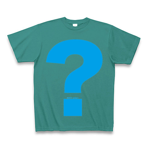 ? - Question (sky)｜Tシャツ Pure Color Print｜ピーコックグリーン