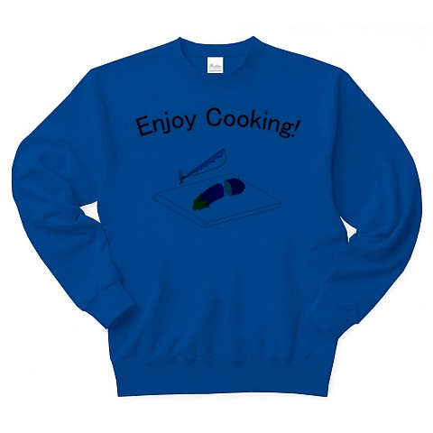 Enjoy cooking!｜トレーナー｜ロイヤルブルー