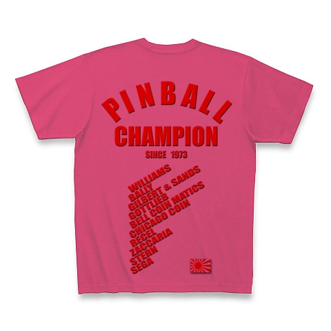PINBALL CHAMPION SINCE 1973 その１｜Tシャツ｜ホットピンク