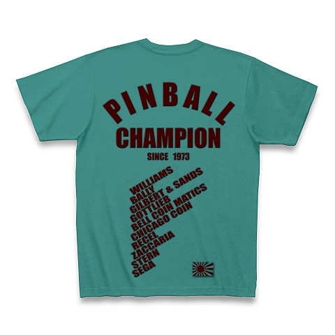 PINBALL CHAMPION SINCE 1973 その１｜Tシャツ｜ピーコックグリーン