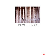 FRESCO II　No.22