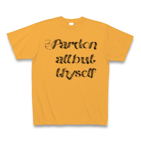 Pardon all but thyself　（あなた以外の者をすべて許しなさい）｜Tシャツ｜コーラルオレンジ