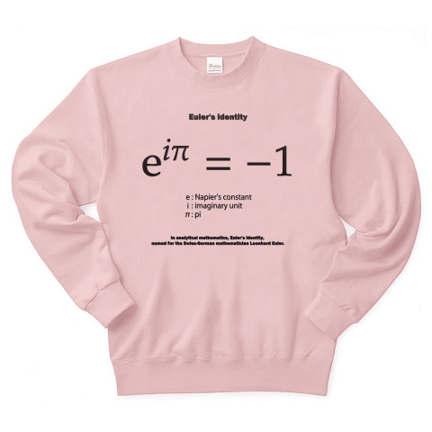 商品詳細 オイラーの等式 数学 数式 トレーナー ライトピンク デザインtシャツ通販clubt