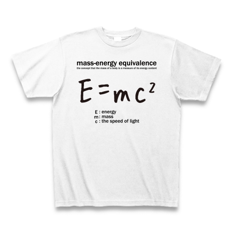 科学Tシャツ：E=mc2(エネルギー、質量、光速の関係式)：アインシュタイン・相対性理論：学問・物理学・数学｜Tシャツ｜ホワイト