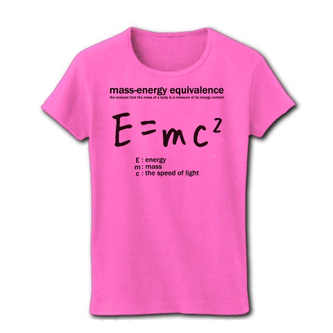 科学Tシャツ：E=mc2(エネルギー、質量、光速の関係式)：アインシュタイン・相対性理論：学問・物理学・数学｜レディースTシャツ｜ピンク