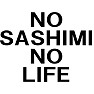 NO SASHIMI NO LIFE(1) NO SASHIMI NO LIFE(1)