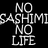NO SASHIMI NO LIFE 白文字(26) NO SASHIMI NO LIFE 白文字(26)