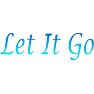 Let It Go Let It Go