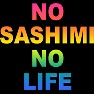 NO SASHIMI NO LIFE NO SASHIMI NO LIFE