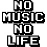 NO MUSIC NO LIFE NO MUSIC NO LIFE