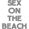 SEX ON THE BEACH SEX ON THE BEACH