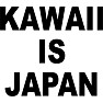 KAWAII IS JAPAN KAWAII IS JAPAN