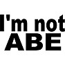 I ’m not ABE 黒文字 I ’m not ABE 黒文字