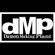 dＭp（Damon Making Plant）