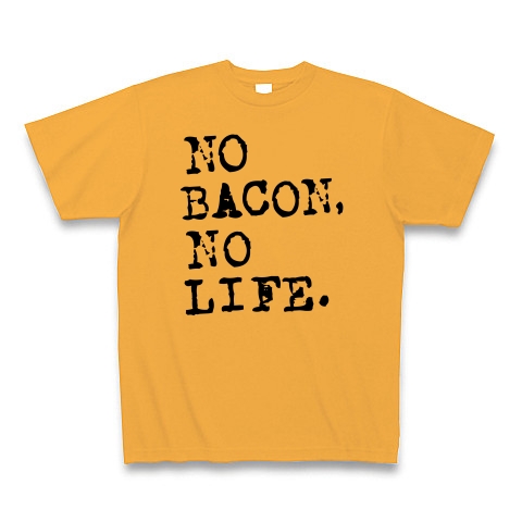 NO BACON NO LIFE｜Tシャツ｜コーラルオレンジ