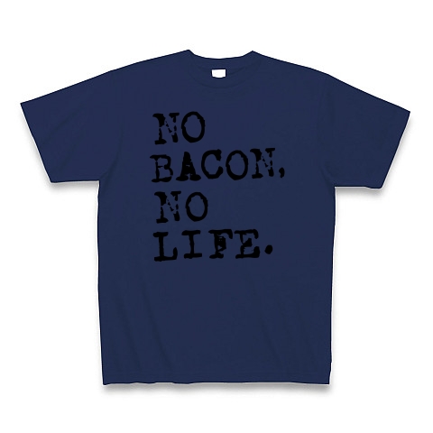 NO BACON NO LIFE｜Tシャツ｜ジャパンブルー