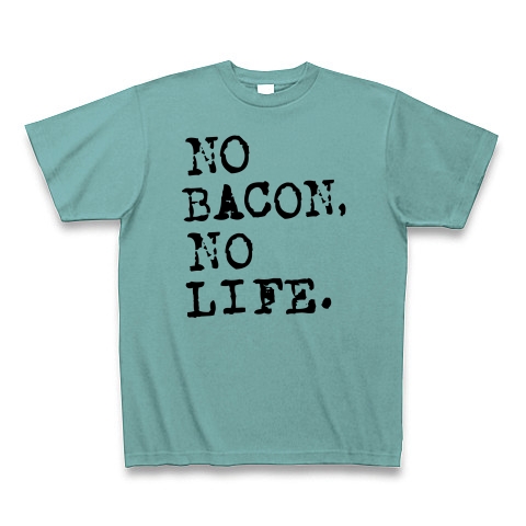 NO BACON NO LIFE｜Tシャツ｜ミント