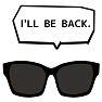 洋画の名セリフ「I'll be back」サングラス付き 洋画の名セリフ「I'll be back」サングラス付き