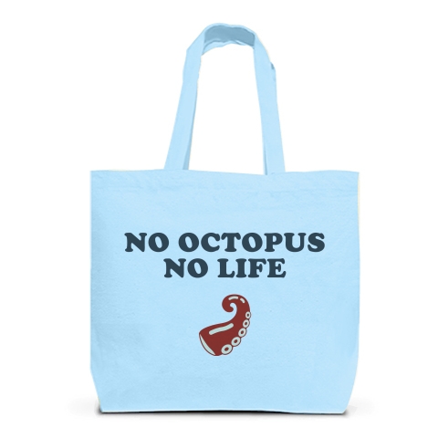 商品詳細 No Octopus No Life たこが無いと生きてる意味無し シンプルロゴ Tシャツデザイン Zipangu49er タコ焼き トートバッグl ライトブルー デザインtシャツ通販clubt