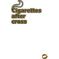 Cigarettes After Cross