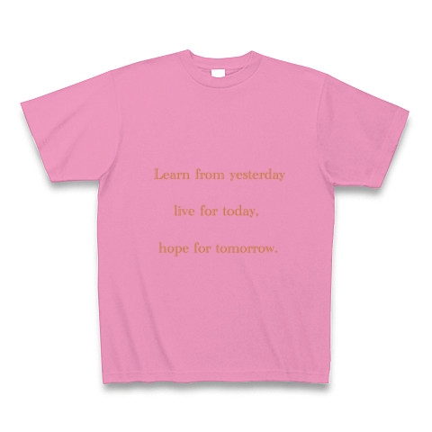 生きる糧にすべき言葉｜Tシャツ｜ピンク