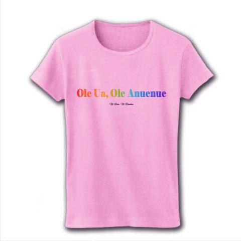 商品詳細 ハワイ語 Ole Ua Ole Anuenue No Rain No Rainbow ハワイ ことわざ Hawaii レディースtシャツ ピーチ デザインtシャツ通販clubt