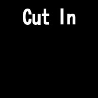 Cut In 白字